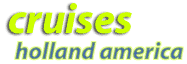 Cruises : Holland America