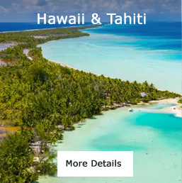 Hawaii and Tahiti